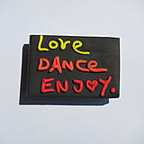 Magnetky - ♥Love, Dance, Enjoy♥ - 6996314_