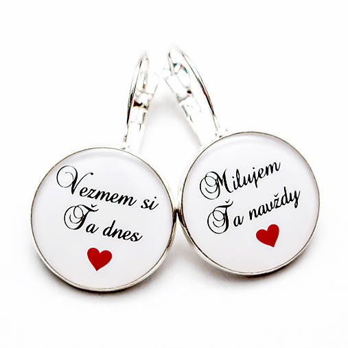 Náušnice - Vezmem si Ťa dnes Milujem Ťa navždy - 7631108_