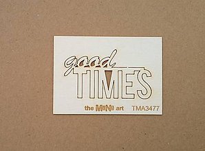 Papier - lepenkový nápis good times - 7695352_
