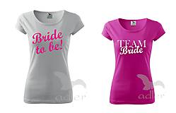 Topy, tričká, tielka - Tričko TEAM Bride - rozlúčka so slobodou :) (Team bride - S) - 7977307_
