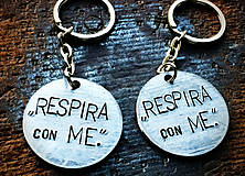 Kľúčenky - "RESPIRA con ME"... dýchaj somnou - 8014722_