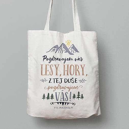 Nákupné tašky - Pozdravujem vás, lesy, hory… - 8287623_