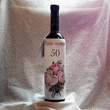 Nádoby - Fľaša k jubileu Ruže pre Eriku - 8451916_