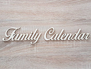 Polotovary - Drevený nápis Family Calendar 40x8,5cm - 8780825_