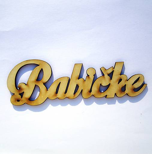 Polotovary - Drevený výrez- Babičke - 9140175_
