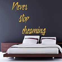Dekorácie - Never stop dreaming - 9500004_