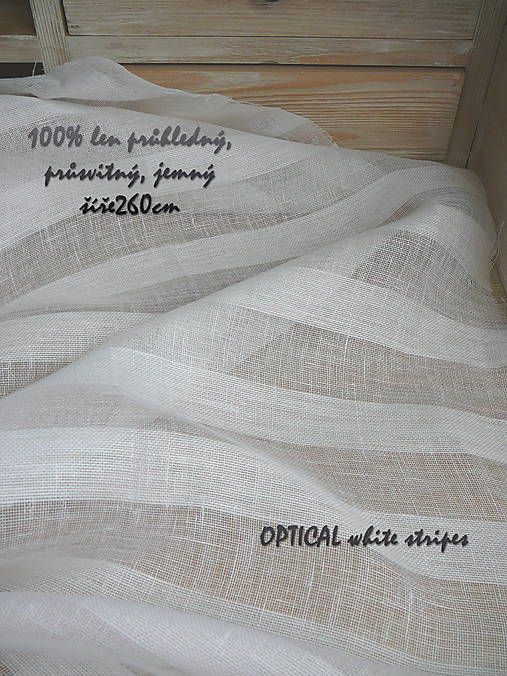 "záclonkový" 100% len stripes...š.260cm
