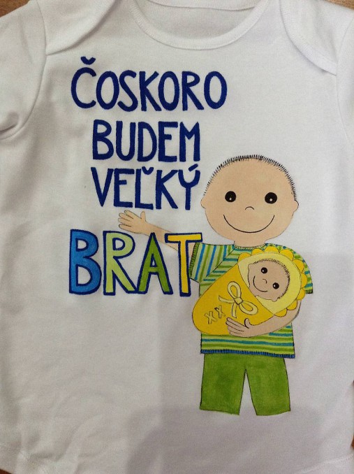 Maľované Tričko s nápisom: "Čoskoro budem veľký brat (Na body)