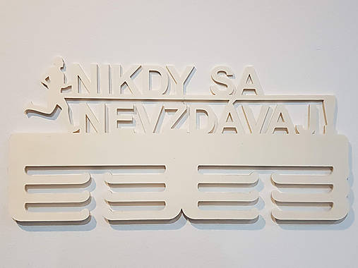 Drevený držiak na medaile 45cm NIKDY SA NEVZDÁVAJ!
