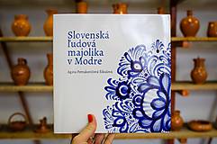 Knihy - Slovenská ľudová majolika v MODRE - 10442512_