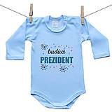 Detské oblečenie - Originálne modré body Budúci prezident - 10535789_