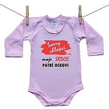 Detské oblečenie - Originálne ružové body Sorry chlapci moje srdce patrí ockovi - 10535807_