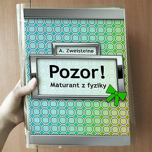 Papiernictvo - Pozor! Maturant z fyziky (zakladač) - 10782978_