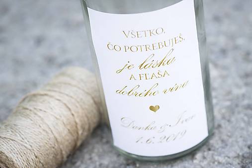 "Všetko čo potrebuješ je láska a fľaša vína" - etiketa na svadobné vínko II.