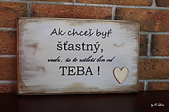 Tabuľky - Ak chceš byť šťastný ... maxi tabuľka - 11087216_