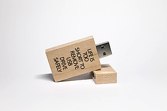 Papiernictvo - DREVENÉ USB_LIFE IS TOO SHORT... (DREVENÉ USB 16GB) - 11283980_