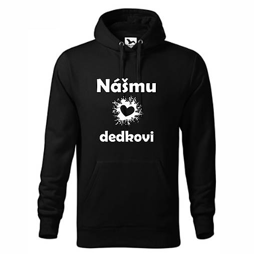 Pánske oblečenie - Mikina pánska Nášmu milovanému dedkovi - 11408710_
