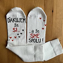 Ponožky, pančuchy, obuv - Zamilované maľované ponožky s nápisom: ”Ďakujem, že si / ...a že sme SPOLU” (biele) - 11475236_