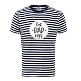 Pánske oblečenie - Best dad ever - pásikavé tričko - 12011675_