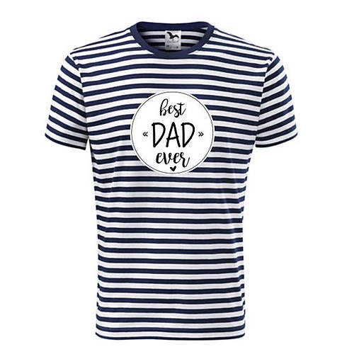 Best dad ever - pásikavé tričko