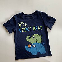 Detské oblečenie - Maľované tričko s nápisom “Bude zo mňa veľký brat” ( (TMAVOMODRÉ so sloníkmi) - 12076827_