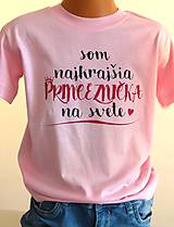 Topy, tričká, tielka - Detské tričko - Najkrajšia princeznička na svete - 12260192_