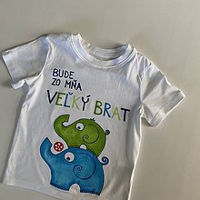 Detské oblečenie - Maľované tričko s nápisom “Bude zo mňa veľký brat” ( (BIELE so sloníkmi) - 12277551_