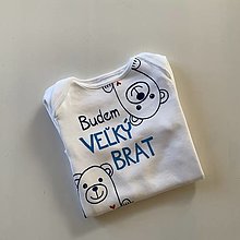Detské oblečenie - Maľované tričko s nápisom “Bude zo mňa veľký brat” ( (body s macíkmi a nápisom "BUDEM VEĽKÝ BRAT") - 12691497_