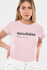 Topy, tričká, tielka - Samoľubka - dámske tričko - pinky - 12750344_