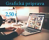Grafika - Príprava a úprava grafiky  - 2,50€ - 12794337_