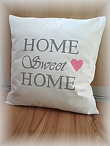 Úžitkový textil - Home sweet home obliečka na vankúš - 12859087_
