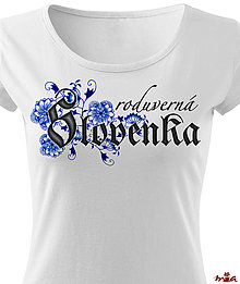 Topy, tričká, tielka - zľava 30% - dámske tričko "Roduverná Slovenka" - 12915547_