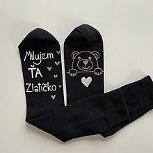 Ponožky, pančuchy, obuv - Zamilované maľované ponožky s nápisom: “Milujem Ťa / (Zlatíčko + macko (čierne)) - 12917468_