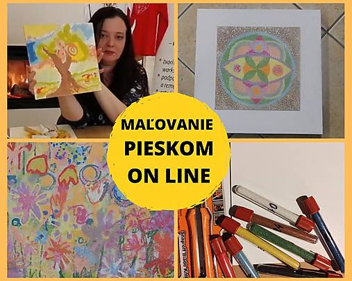 Kurzy - ON LINE webinár - Maľovanie pieskom (WORKSHOP  B -  ON LINE PREZENTÁCIA + TVORIVÝ BALÍČEK ZASLANÝ NA ADRESU) - 13026729_