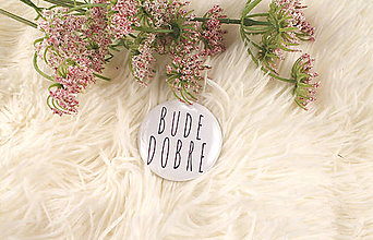 Brošne - Odznak BUDE DOBRE (Fialová) - 13127978_
