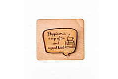 Brošne - Drevený odznak – Happiness is a cup of tea and a good book - 13145602_