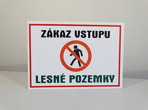 Tabuľky - Plastová exteriérová tabuľka "Zákaz vstupu -Lesné pozemky" - 13252501_
