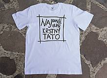 Topy, tričká, tielka - tričko pre naj krstného - 13316433_
