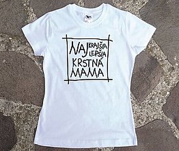 Topy, tričká, tielka - tričko pre naj krstnú mamu - 13316398_