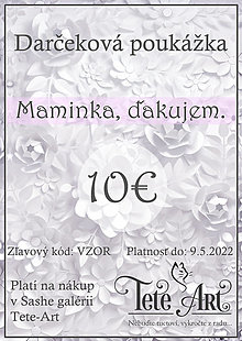 Darčekové poukážky - Deň matiek s Tete-Art Darčeková poukážka (Darčeková poukážka v hodnote 10€) - 13355673_
