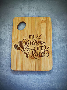 Príbory, varešky, pomôcky - Doska na krájanie / lopár s motívom: my Kitchen my Rules - 13409518_