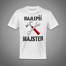 Pánske oblečenie - Pánske tričko pre kutila Najlepší Majster - 13557294_
