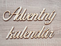 Dekorácie - Drevený nápis Adventný kalendár 40x5 cm - 13855795_