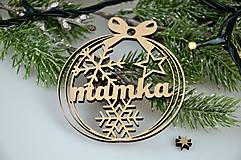 Dekorácie - Vianočná ozdoba: Mamka - 13965824_