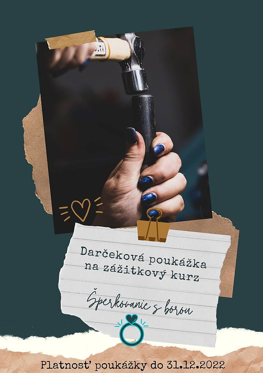 Zážitkový kurz - Šperkovanie s borou