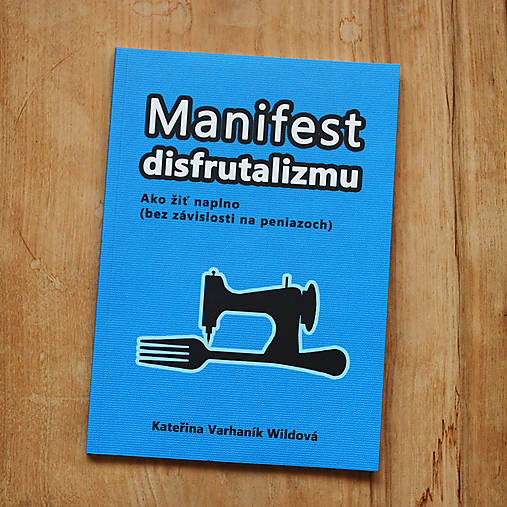  - Manifest disfrutalizmu - cesta k sebestačnosti - 14091127_