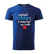 Topy, tričká, tielka - Najlepší Tatino/ Ocko/ Ocino na svete  (XL) - 14248776_