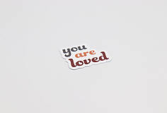 Papier - Papierová nálepka "YOU ARE LOVED" - 14402383_