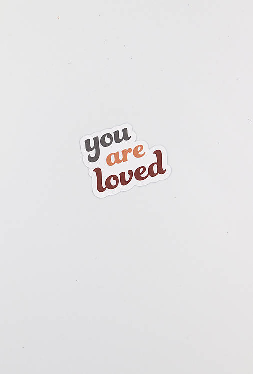 Papierová nálepka "YOU ARE LOVED"