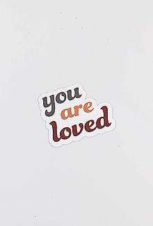 Papier - Papierová nálepka "YOU ARE LOVED" - 14402384_